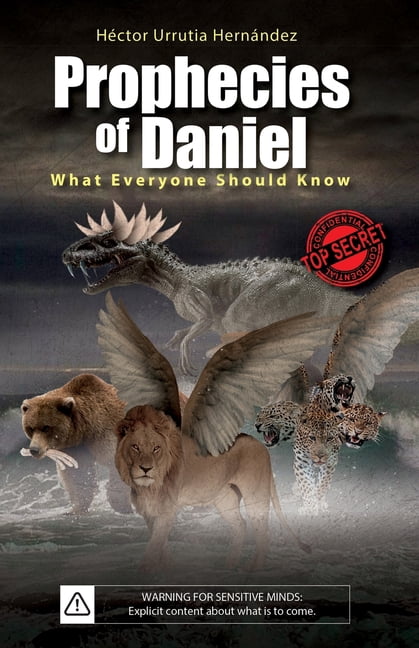 Prophecies of Daniel: What Everyone Should Know, (Paperback)