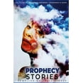 thumbnail image 1 of Prophecy Stories: 14 Stories of Dreamers, Visionaries and Seers (Paperback), 1 of 1