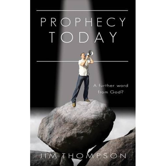 Pre-Owned Prophecy Today: A Further Word from God? (Paperback) 0852346735 9780852346730