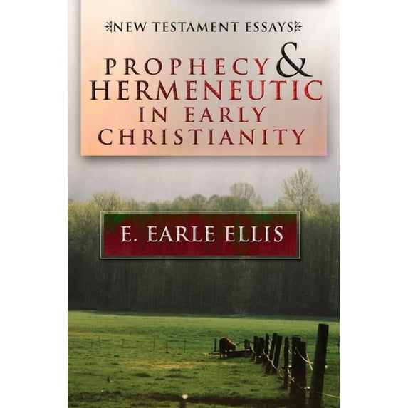 Prophecy and Hermeneutic in Early Christianity (Paperback)