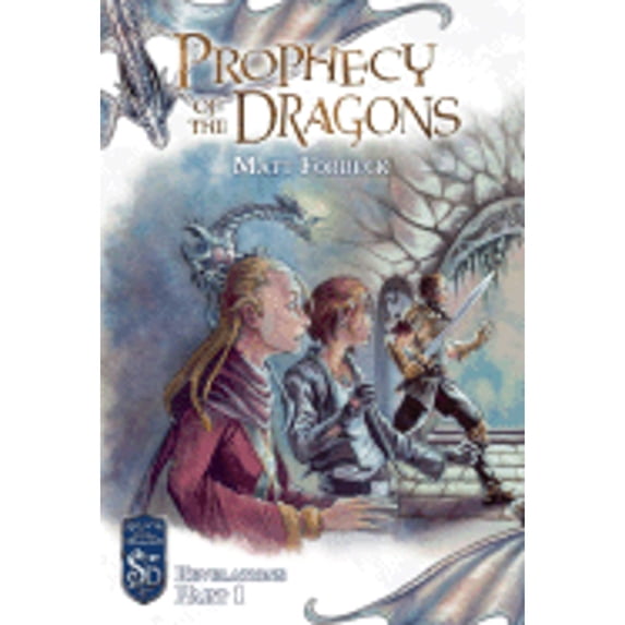 Pre-Owned Prophecy of the Dragons: Revelations, Part 1 (Paperback) 078694031X 9780786940318