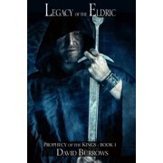 Prophecy of the Kings Legacy of the Eldric, Book 1, Paperback