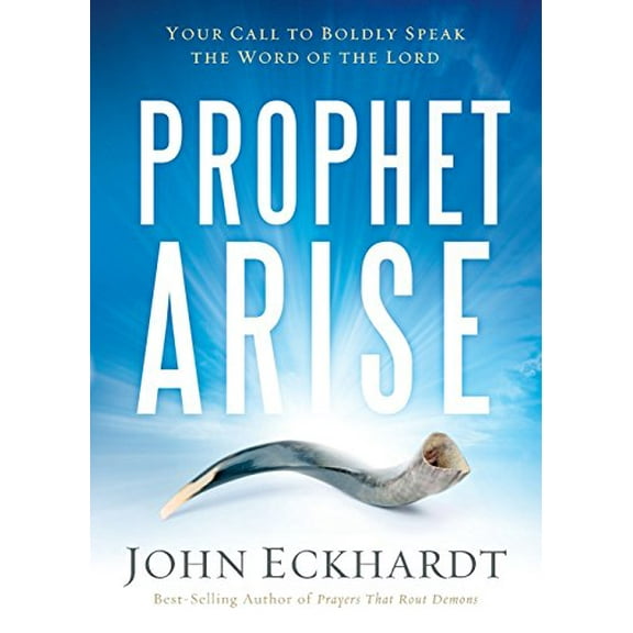 Pre-Owned Prophet, Arise: Your Call to Boldly Speak the Word of the Lord (Paperback) 1629986380 9781629986388