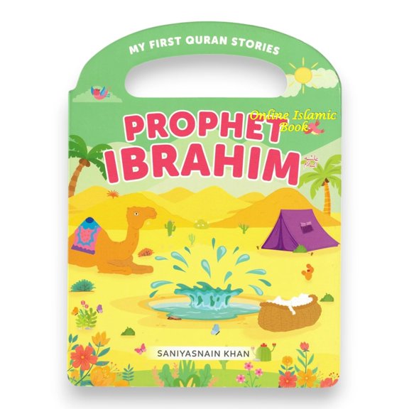 Prophet Ibrahim My Handy Board Book By Saniyasnain Khan