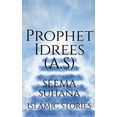 thumbnail image 1 of Prophet Idrees (A.S), (Paperback), 1 of 1