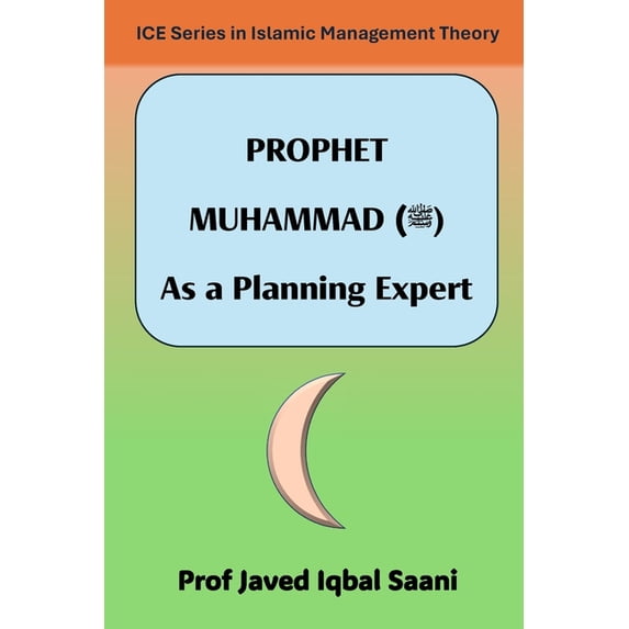 Prophet Muhammad: As a Planning Expert, (Paperback)