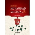 thumbnail image 1 of Prophet Muhammad Mustafa (saw) - Vol. 2 [For Middle School Students]: Islamic Studies Textbook, (Paperback), 1 of 1