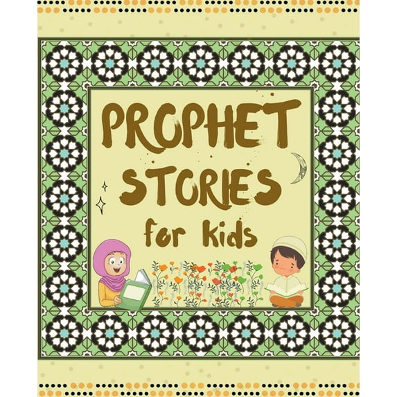 Prophet Stories for Kids (Paperback)