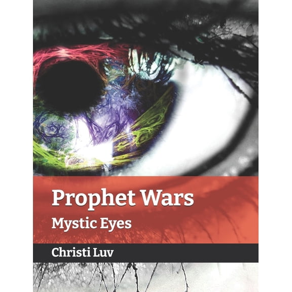 Trapped YA Fantasy Drama Adventures by C Prophet Wars: Mystic Eyes, (Paperback)