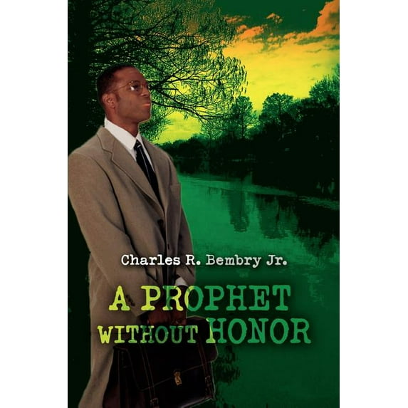 A Prophet Without Honor (Paperback)
