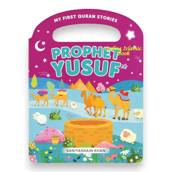 Prophet Yusuf My Handy Board Book by Saniyasnain Khan