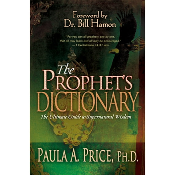 Pre-Owned Prophet's Dictionary: The Ultimate Guide to Supernatural Wisdom (Revised) Paperback