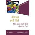 thumbnail image 1 of Prophetic Christianity (PC) Always with Us?: What Jesus Really Said about the Poor, (Paperback), 1 of 1