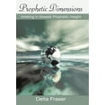 thumbnail image 1 of Prophetic Dimensions : Walking in Greater Prophetic Insight (Hardcover), 1 of 1
