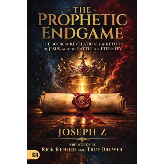 Prophetic Endgame: The Book of Revelation, the Return of Jesus, and the Battle for Eternity, (Paperback)