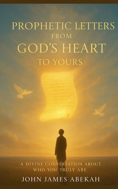 Prophetic Letters From God's Heart To Yours, (Paperback)
