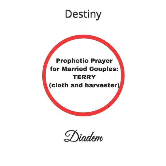 Prophetic Prayer for Married Couples : TERRY (cloth and harvester) (Paperback)