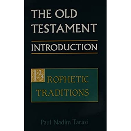 Pre-Owned The Old Testament: An Introduction : Prophetic Traditions (002) (Paperback) 088141106X 9780881411065