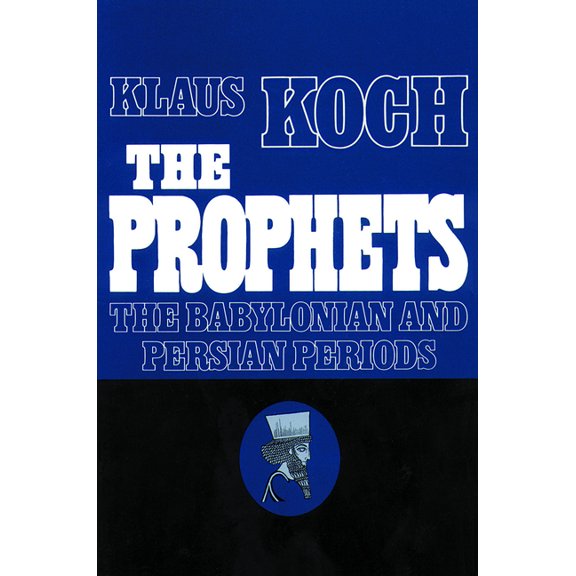 Prophets (Augsburg) The Prophets: The Babylonian and Persian Periods, Book 02, (Paperback)
