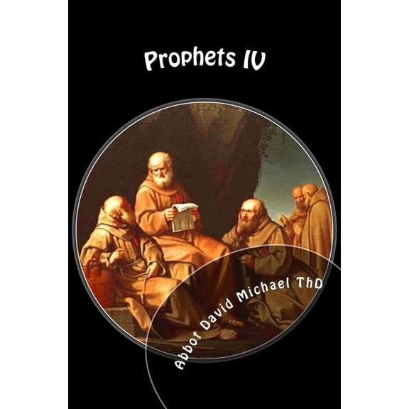 Prophets: Prophets IV (Paperback)