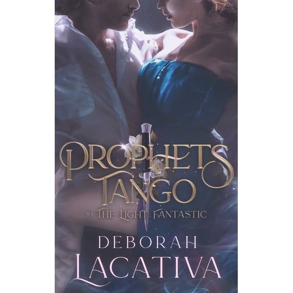Prophets Tango Prophets Tango: S3: the Light Fantastic, Book 3, (Paperback)