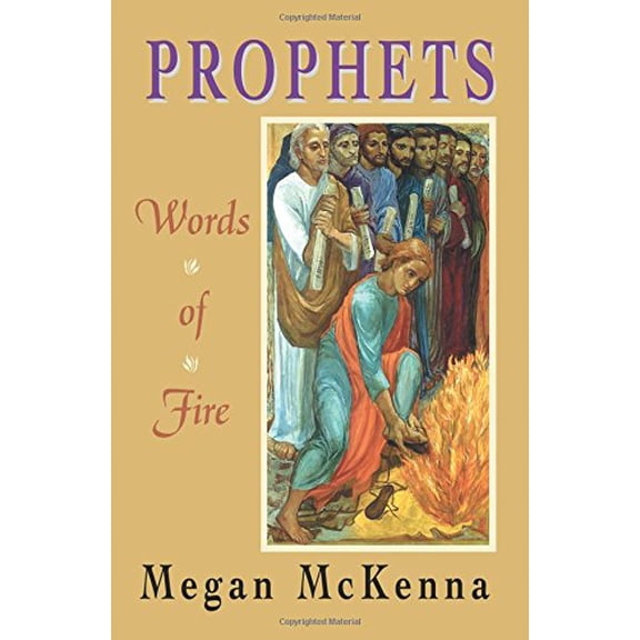 Pre-Owned Prophets: Words of Fire (Paperback) 1570753644 9781570753640