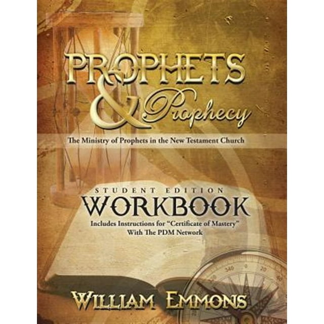 Prophets and Prophecy Student Edition Workbook: The Ministry of Prophets in the New Testament Church