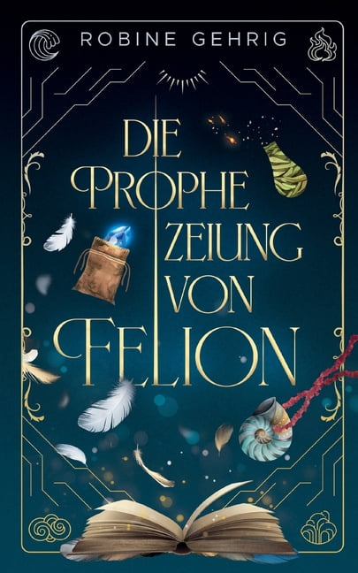 Die Prophezeiung von Felion, (Paperback)