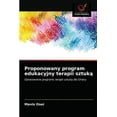 thumbnail image 1 of Proponowany program edukacyjny terapii sztuką (Paperback), 1 of 1