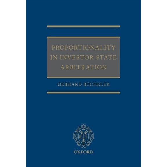 Proportionality in Investor-State Arbitration