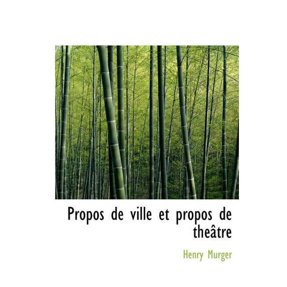 Propos de Ville Et Propos de Th Tre (Hardcover)
