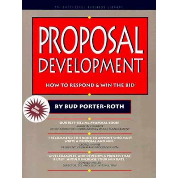 Pre-Owned Proposal Development: How to Respond & Win the Bid (Psi Successful Business Library) (Paperback) 1555714315 9781555714314