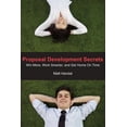 thumbnail image 1 of Proposal Development Secrets: Win More, Work Smarter, and Get Home on Time. Paperback, 1 of 1