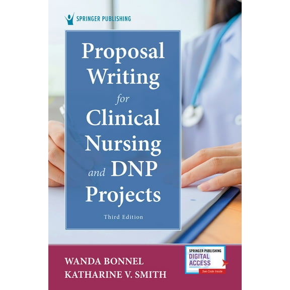 Proposal Writing for Clinical Nursing and DNP Projects, (Paperback)