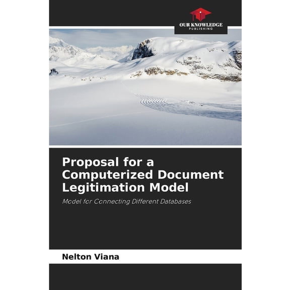 Proposal for a Computerized Document Legitimation Model, (Paperback)