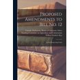thumbnail image 1 of Proposed Amendments to Bill No. 12: An Act Respecting Grain, (Paperback), 1 of 1