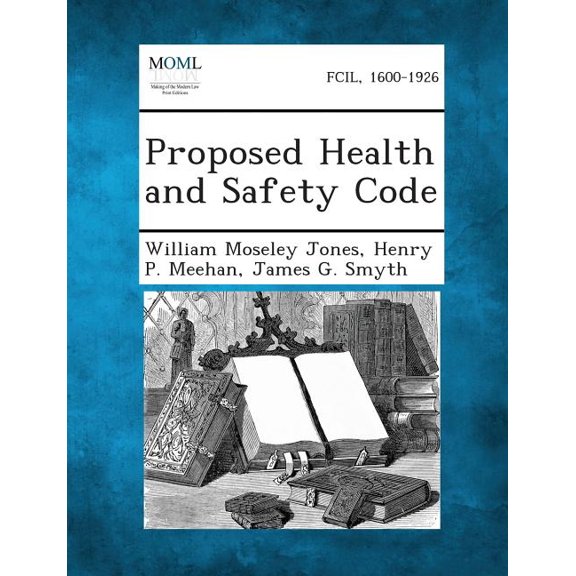 Proposed Health and Safety Code, (Paperback)