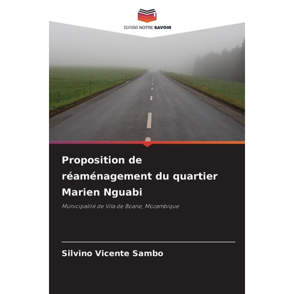 Proposition de ramnagement du quartier Marien Nguabi, (Paperback)