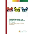 thumbnail image 1 of Proposta de Valor e a Construção da Identidade de Marca (Paperback), 1 of 1