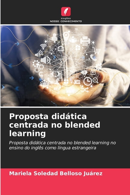 Proposta didática centrada no blended learning, (Paperback)