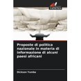 thumbnail image 1 of Proposte di politica nazionale in materia di informazione di alcuni paesi africani, (Paperback), 1 of 1