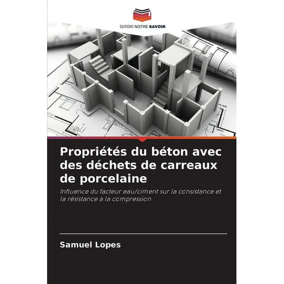 Propriétés du béton avec des déchets de carreaux de porcelaine (Paperback)