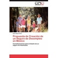 thumbnail image 1 of Propuesta de Creacion de Un Seguro de Desempleo En Mexico (Paperback), 1 of 1