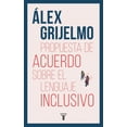 thumbnail image 1 of Propuesta de acuerdo sobre el lenguaje inclusivo / A Proposed Agreement on inclusivo / A Proposed Agreement on Inclusive Language (Paperback), 1 of 1