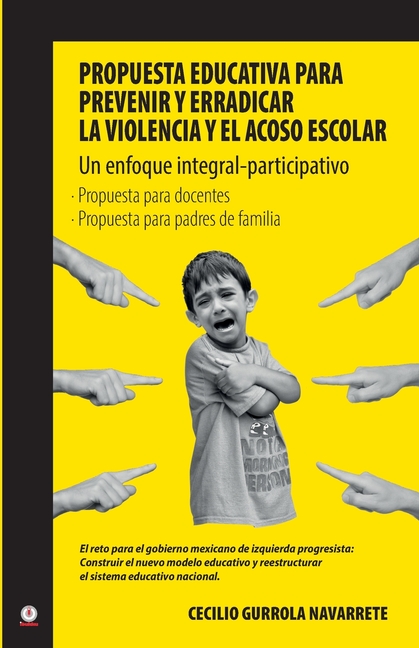 Propuesta educativa para prevenir y erradicar la violencia y el acoso escolar (Paperback) - image 1 of 1