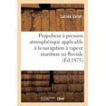 thumbnail image 1 of Propulseur Ã  pression atmosphÃ©rique applicable Ã  la navigation Ã  vapeur maritime ou fluviale, (Paperback), 1 of 1