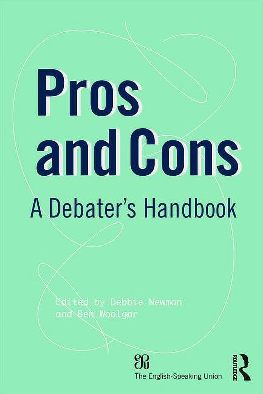 Pros and Cons A Debaters Handbook Pros and Cons A Debaters Handbook
