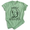 thumbnail image 1 of Prose Before Bros Shakespeare Shirt, Unisex Women's Men's Shirt, Literature Shirt, English Shirt, Heather Apple Green, 3X-Large, 1 of 6