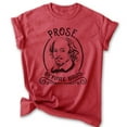 thumbnail image 1 of Prose Before Bros Shakespeare Shirt, Unisex Women's Men's Shirt, Literature Shirt, English Shirt, Heather Red, Small, 1 of 6