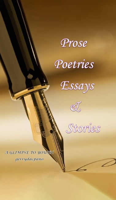 Prose, Poetries, Essays & Stories: A Glimpse To Youth, (Hardcover)
